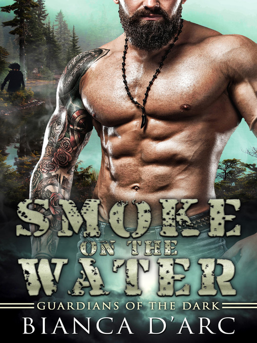 Title details for Smoke on the Water by Bianca D'Arc - Available